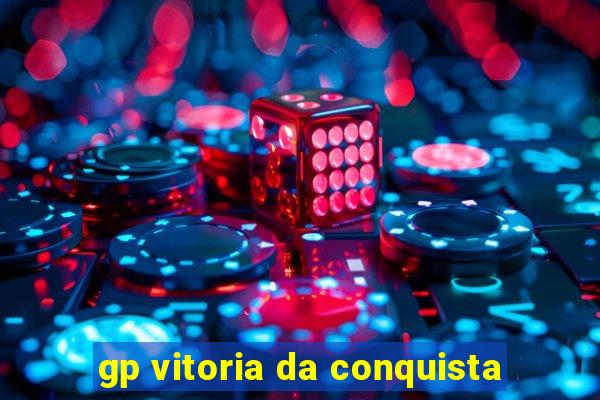 gp vitoria da conquista